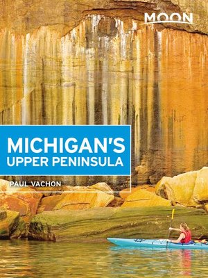 cover image of Moon Michigan's Upper Peninsula